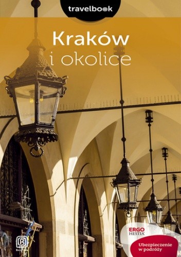 Kraków i okolice. Travelbook. Wydanie 2
