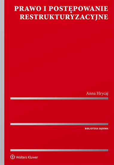 Prawo i postępowanie restrukturyzacyjne