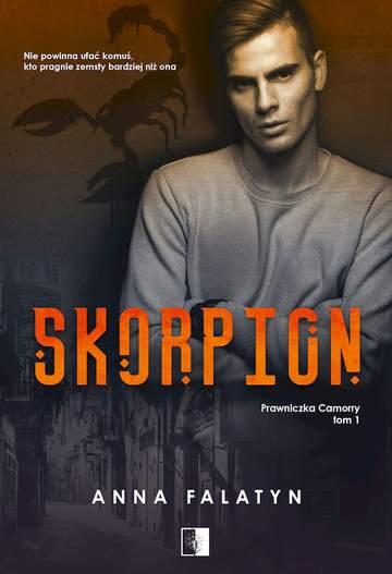 Skorpion. Prawniczka Camorry. Tom 1