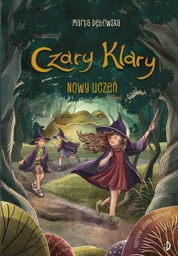 Okładka: Nowy uczeń. Czary Klary. Tom 2