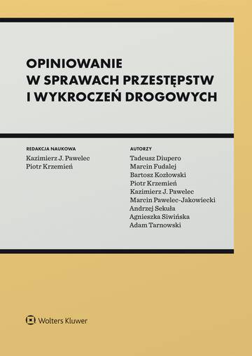 Opiniowanie w sprawach przestępstw i wykroczeń drogowych
