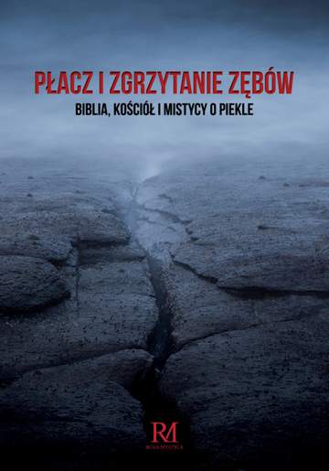 Płacz i zgrzytanie zębów