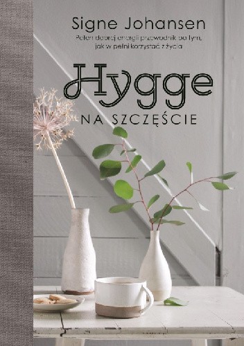 Hygge. Na szczęście
