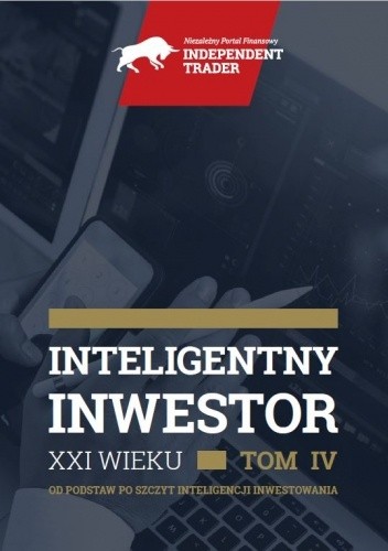 Inteligentny Inwestor XXI wieku - Tom IV