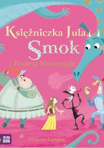 Księżniczka Jula, Smok i Rycerze Niedorajdy