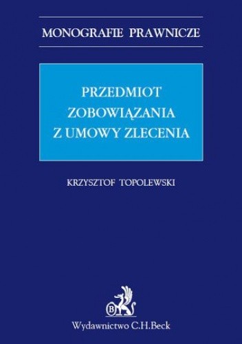Przedmiot zobowiązania z umowy zlecenia