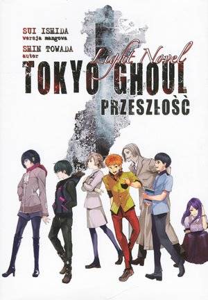 Przeszłość. Tokyo Ghoul Light Novel. Tom 3