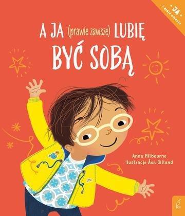 Okładka: A ja (prawie zawsze) lubię być sobą. Ja i moje emocje