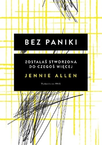 Bez paniki: Zostałaś stworzona do czegoś więcej