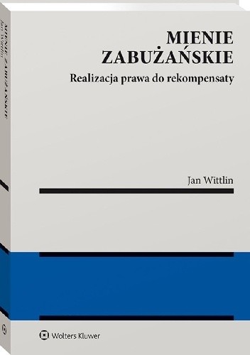 Mienie zabużańskie. Realizacja prawa do rekompensaty