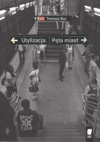 Utylizacja. Pęta miast