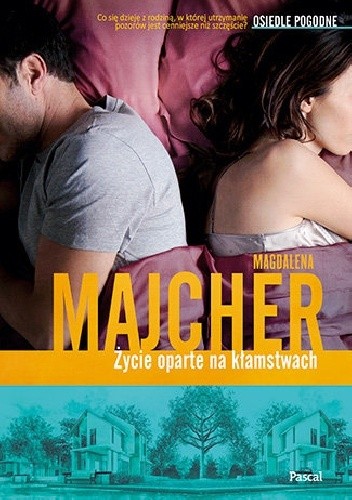 Życie oparte na kłamstwach