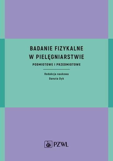 Badanie fizykalne w pielęgniarstwie. Podmiotowe i przedmiotowe