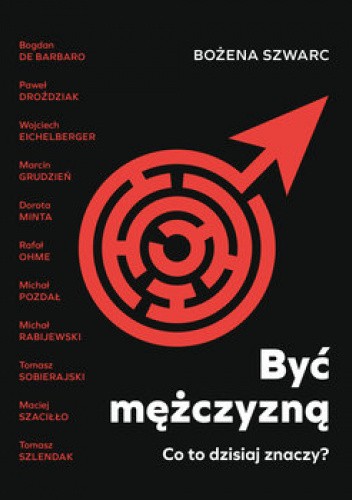 Być mężczyzną. Co to dzisiaj znaczy?