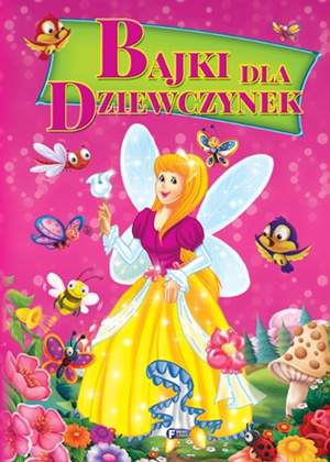 Bajki dla dziewczynek wyd. 2014