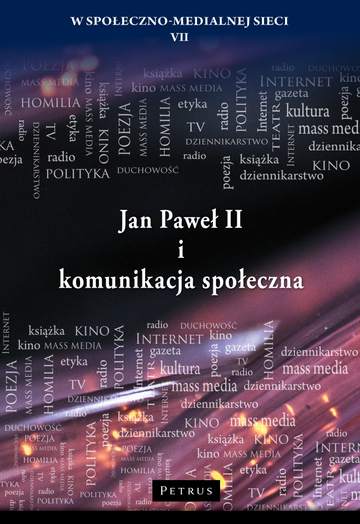 JAN PAWEŁ II I KOMUNIKACJA SPOŁECZNA