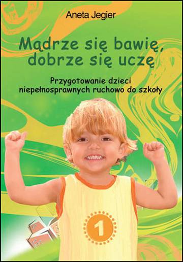 Mądrze się bawię, dobrze się uczę