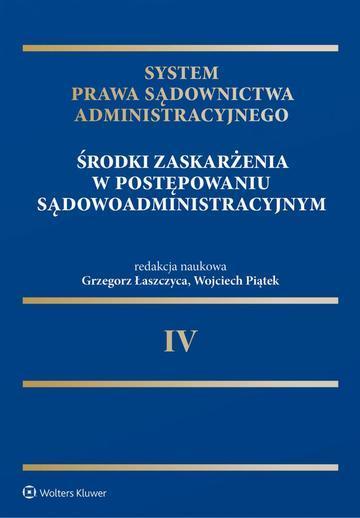 System Prawa Sądownictwa Administracyjnego. Środki zaskarżenia w postępowaniu sądowoadministracyjnym