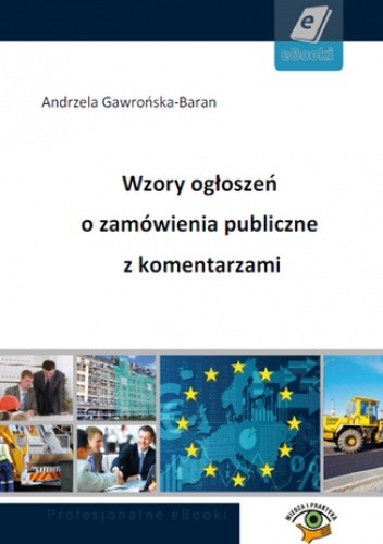 Wzory ogłoszeń o zamówienia publiczne z komentarzami