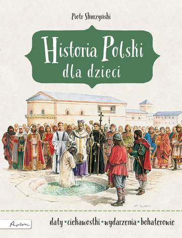 Historia Polski dla dzieci wyd. 3