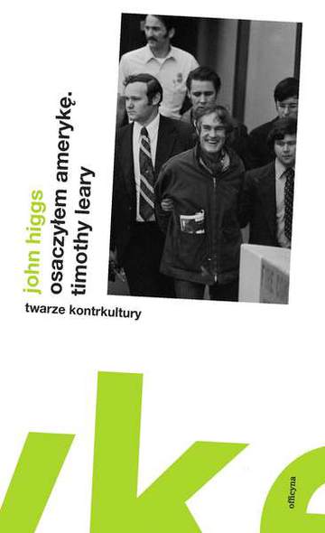 Osaczyłem amerykę timothy leary