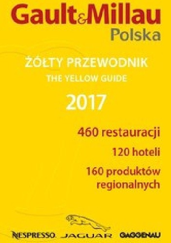 Gault&amp;Millau Polska. Żółty przewodnik 2017