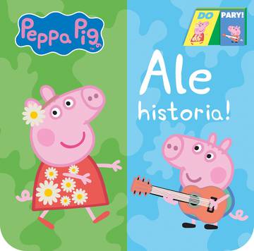 Peppa Pig. Do Pary! Ale historia! Peppa Pig