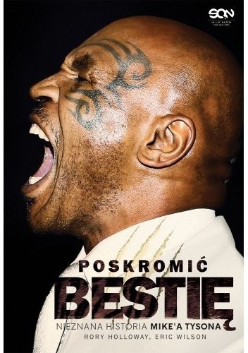 Poskromić bestię. Nieznana historia Mike'a Tysona
