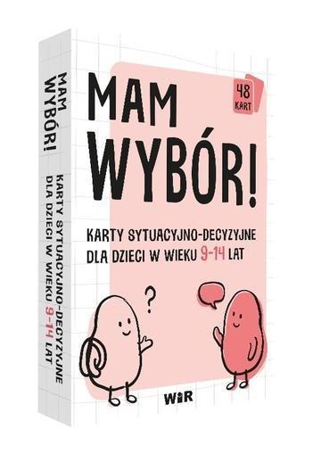 Okładka: Mam wybór! Karty sytuacyjno-decyzyjne dla dzieci w wieku 9-14 lat