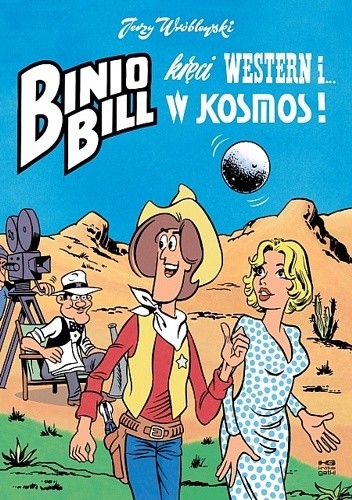 Binio Bill kręci western i? w kosmos!