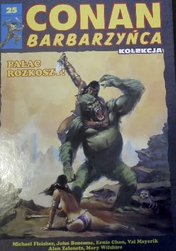 Conan Barbarzyńca. Tom 25 - Pałac rozkoszy!