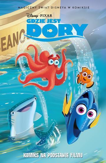 Gdzie jest Dory. Magiczny świat Disneya w komiksie
