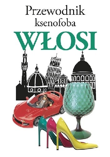 Przewodnik ksenofoba. Włosi