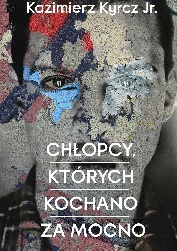 Chłopcy, których kochano za mocno