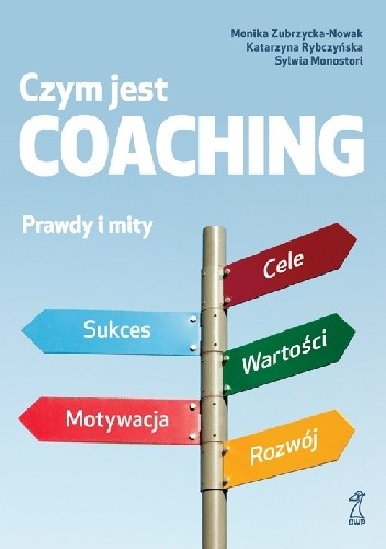 Czym jest coaching. Prawda i mity