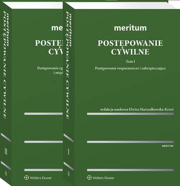Pakiet Postępowanie cywilne. Tom I. Postępowanie rozpoznawcze i zabezpieczające / Tom II. Postępowanie egzekucyjne, arbitrażowe i międzynarodowe