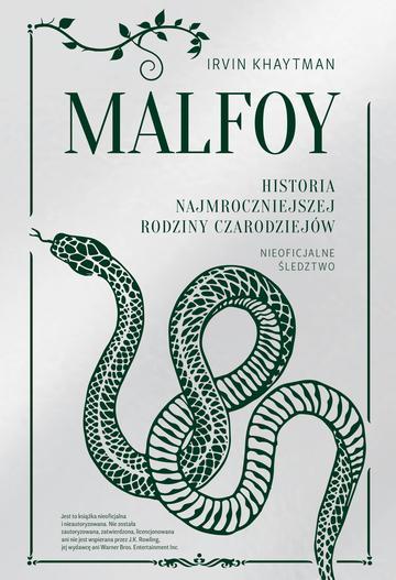 Malfoy. Historia najmroczniejszej rodziny czarodziejów