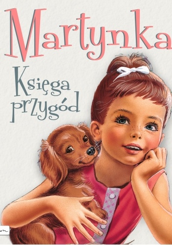 Martynka. Księga przygód