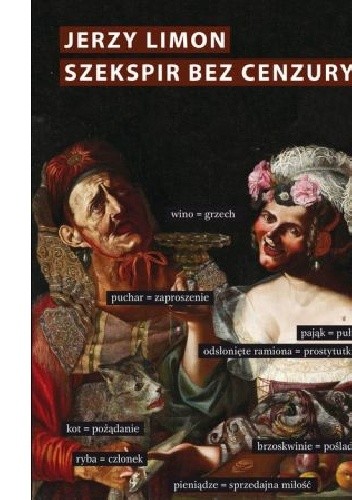 Szekspir bez cenzury. Erotyczny żart na scenie elżbietańskiej