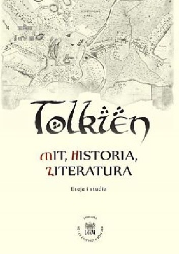 Tolkien - mit, historia, literatura. Eseje i studia.