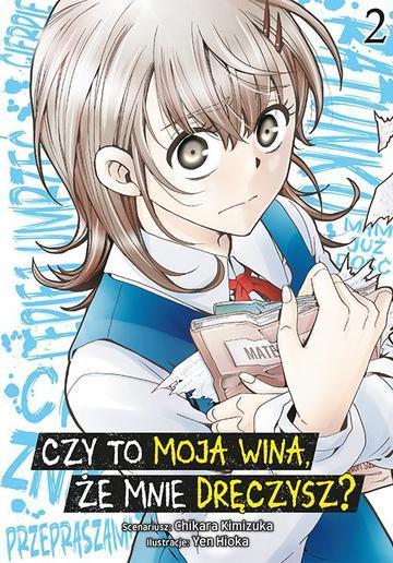 Czy to moja wina, że mnie dręczysz? Tom 2