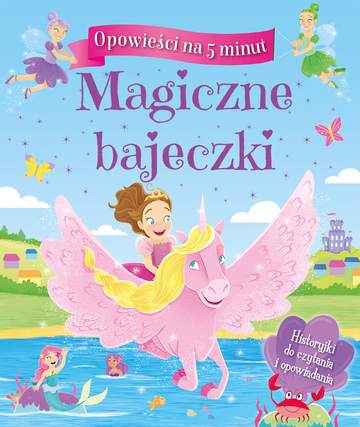 Magiczne bajeczki opowieści na 5 minut
