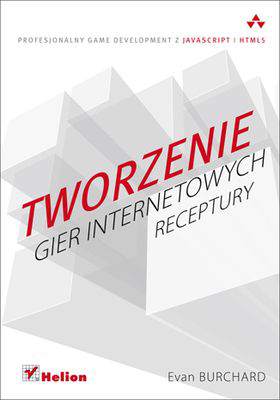 Tworzenie gier internetowych receptury
