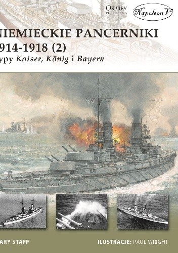 Niemieckie pancerniki 1914-1918 (2). Typy Kaiser, König i Bayern
