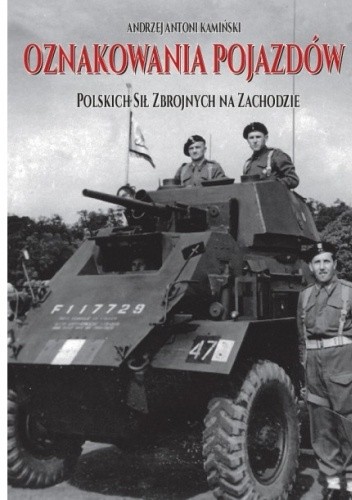 OZNAKOWANIA POJAZDÓW Polskich Sił Zbrojnych na Zachodzie