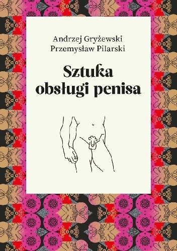 Sztuka obsługi penisa