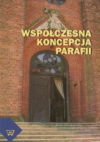 Współczesna koncepcja parafii