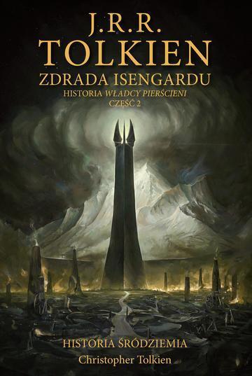 Zdrada Isengardu. Historia Śródziemia. Tom 7