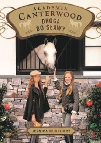 Akademia Canterwood (Tom 19). Droga do sławy