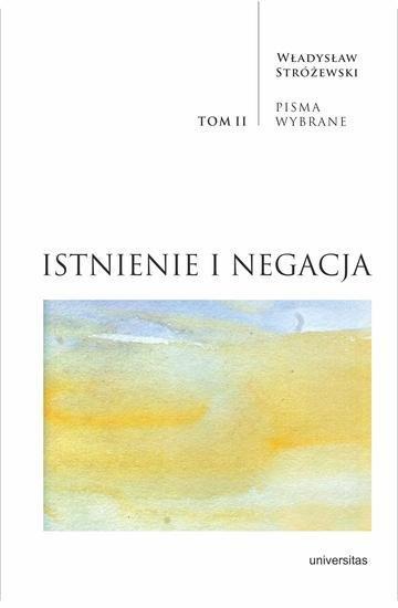 Okładka: Istnienie i negacja. Pisma Wybrane. Tom 2